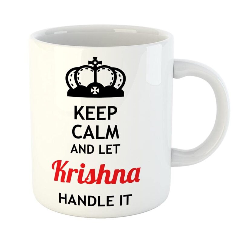 FurnishFantasy Keep Calm and Let Krishna Handle It Ceramic Coffee Mug - Best Birthday Gift for Son, Daughter, Brother, Sister, Gift for Friends - White, Name - Krishna