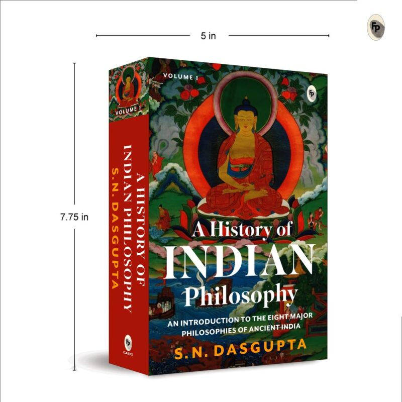 A History of Indian Philosophy Vol. I