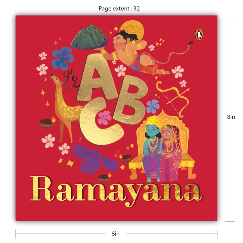 ABC Ramayana: Illustrated Alphabet Book to Discover Characters and Stories | Explore Hindu Mythology, Timeless Values, and Cultural Heritage | Chronological Sequencing | Ages 3+ [Penguin Early Learning Series]