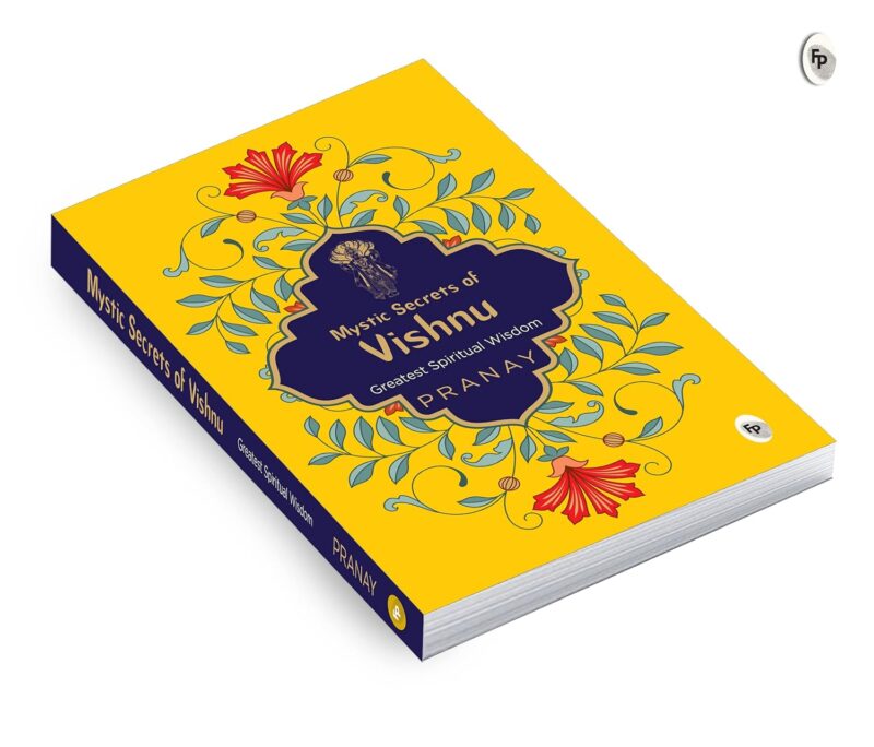 Mystic Secrets of Vishnu by Pranay - English | Paperback | Hindu God Religious Book | Books on Hinduism/ Sanatan Dharma/ Religion | Devotional Stories | Spiritual Guide | Vishnu Avatars