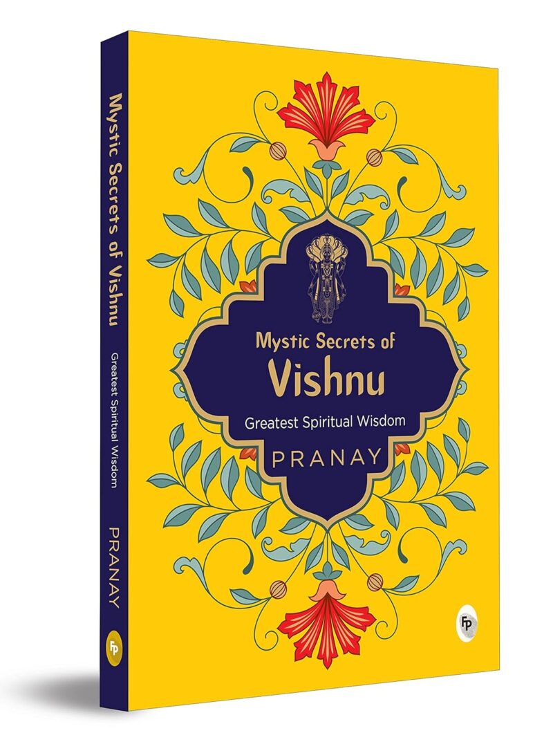 Mystic Secrets of Vishnu by Pranay - English | Paperback | Hindu God Religious Book | Books on Hinduism/ Sanatan Dharma/ Religion | Devotional Stories | Spiritual Guide | Vishnu Avatars